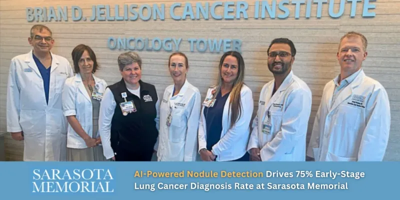 AI-Driven Nodule Detection Helps Sarasota Memorial Reach 75% Early-Stage Lung Cancer Diagnosis Rate
